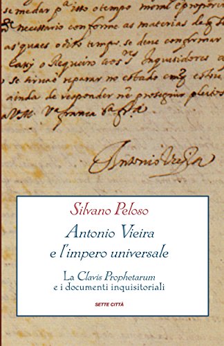 Antonio Vieira e l'impero universale (Italian Edition)