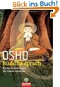 Buddha sprach: Die Herausforderungen des Lebens annehmen