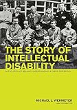 The story of intellectual disability : an evolution of meaning, understanding, and public perception