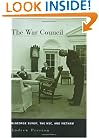 The War Council: McGeorge Bundy, the NSC, and Vietnam