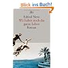 Wir haben noch das ganze Leben: Roman