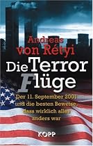 Die Terrorflüge (Terrorlüge): Der 11. September 2001 und die besten Beweise, dass wirklich alles anders war