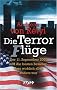 Die Terrorfl�ge (Terrorl�ge): Der 11. September 2001 und die besten Beweise, dass wirklich alles anders war
