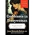 Goddesses in Everywoman: Powerful Archetypes in Women's Lives