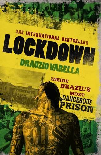 Lockdown: Inside Brazil's Most Dangerous Prison