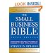 The Small Business Bible: Everything You Need to Know to Succeed in Your Small Business