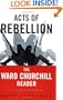 Acts of Rebellion: The Ward Churchill Reader