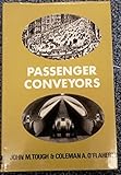 Passenger conveyors : an innovatory form of communal transport