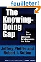The Knowing-Doing Gap: How Smart Companies Turn Knowledge into Action