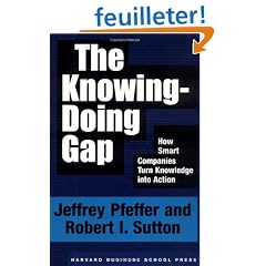 The Knowing-Doing Gap: How Smart Companies Turn Knowledge into Action