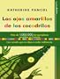 Los Ojos Amarillos De Los Cocodrilos