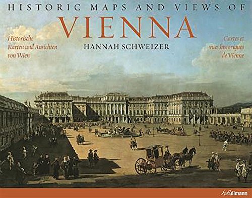 Historic Maps and Views Vienna, by Hannah Schweizer