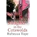 Slaughter in the Cotswolds (Cotswold Mystery 6)