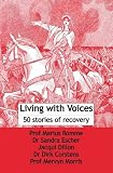 Living with Voices: 50 Stories of Recovery