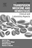 Transfusion Medicine and Hemostasis, Second Edition: Clinical and Laboratory Aspects