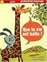 Que la vie est belle !