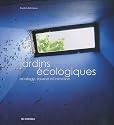 Jardins Ecologiques : Ecology, source of creation