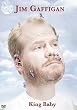 Jim Gaffigan: King...