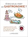 Etes-vous fort en gastronomie ?