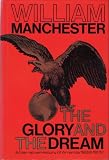 The glory and the dream : a narrative history of America, 1932-1972