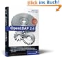 OpenLDAP 2.4: Aktuell zur Version 2.4, Schemata, Services, Tools, SSL, TLS, ACLs, Samba, Kerberos ...