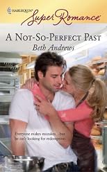 A Not-So-Perfect Past (Harlequin Superromance)