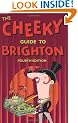 Cheeky Guide to Brighton, 4 ed.
