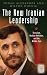 The New Iranian Leadership: Ahmadinejad, Terrorism, Nuclear Ambition, and the Middle East (Praeger Security International)