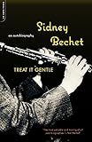Treat It Gentle: An Autobiography