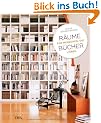 R�ume f�r Menschen, die B�cher lieben