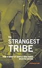 The Strangest Tribe: How a Group of Seattle Rock Bands Invented Grunge