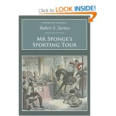 Mr Sponge's Sporting Tour (Nonsuch Classics S.)