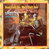 Dont Call Us -Well..