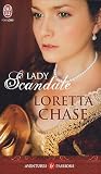 Lady Scandale par Loretta Chase Lady Scandale par Loretta Chase