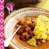 Produkt-Bild: Kochen wie in Lateinamerika: Eine kulinarische Entdeckungsreise