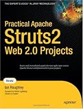 Practical Apache Struts 2 Web 2.0 Projects