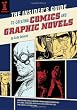 The Insider's Guide To Creating Comics And Graphic Novels