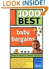 1000 Best Baby Bargains (Complete Book of Baby Bargains: 1,000+ Best Ways to Save)