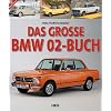 Das gro�e BMW 02-Buch