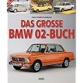 Das gro�e BMW 02-Buch