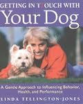 Getting in TTouch with Your Dog: An E...