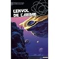Trilogie des Ab�mes, Tome 2 : L'envol de l'ab�me