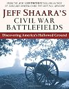 Jeff Shaara's Civil War Battlefields