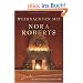 Weihnachten mit Nora Roberts: Nie mehr allein / Zauber einer Winternacht / W�nsche werden wahr / Das sch�nste Geschenk