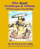 The Real Cowboys & Aliens: UFO Encounters of the Old West
