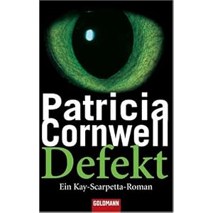 Defekt: Ein Kay-Scarpetta-Roman