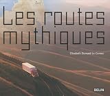 Les routes mythiques par Le Cornec