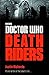 Doctor Who: Death Riders