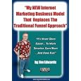Online Business: My New Internet Marketing Business Model... by 