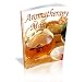 Benefiting from Aromatherapy Massage Oils: the Positive Power of Essential Oils